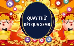 Quay thử XSMB 12/10 - Quay thử miền bắc lấy hên 12/10/2026
