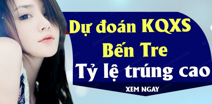 Dự đoán XSBTR 13/10 - Soi cầu xổ số XSBTR 13/10/2026 hôm nay miễn phí