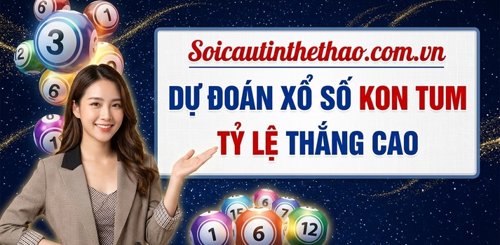 Dự đoán XSKT 11/10 - Soi cầu xổ số XSKT chủ nhật ngày 11/10/2026