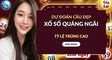 Dự đoán XSQNG 17/10 - Soi cầu xổ số XSQNG thứ 7 ngày 17/10/2026