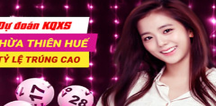 Dự đoán XSTTH 12/10 - Soi cầu xổ số XSTTH thứ 2 ngày 12/10/2026